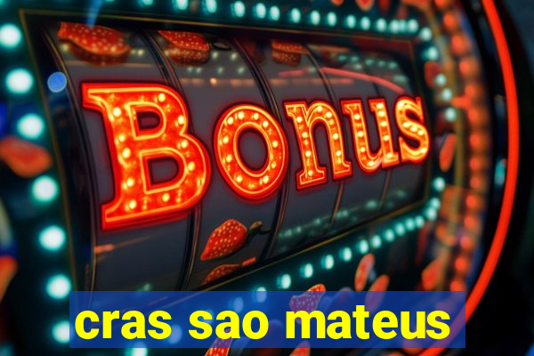 cras sao mateus